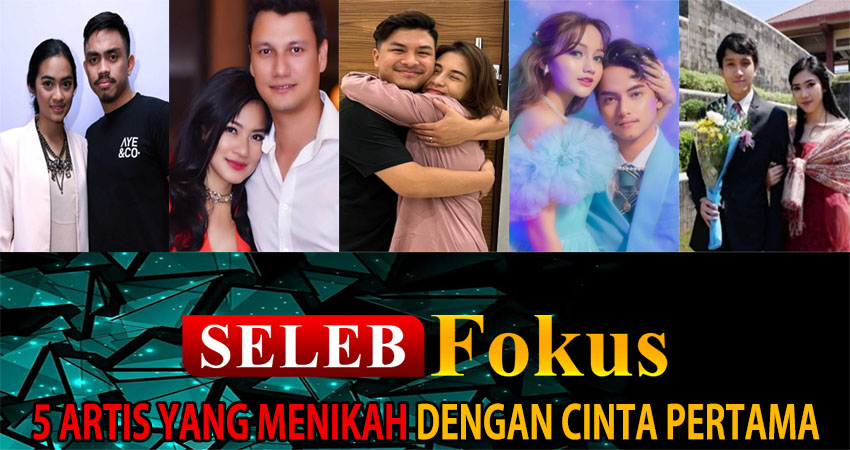 5 Artis Yang Menikah Dengan Cinta Pertama 