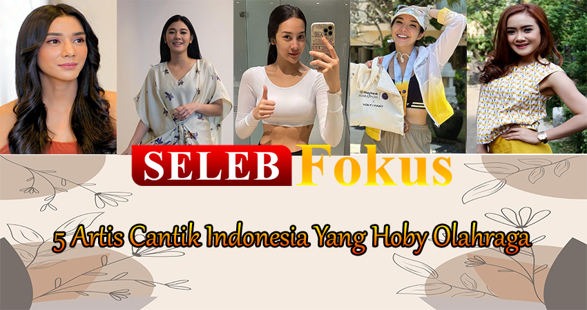 5 Artis Cantik Indonesia Yang Hoby Olahraga