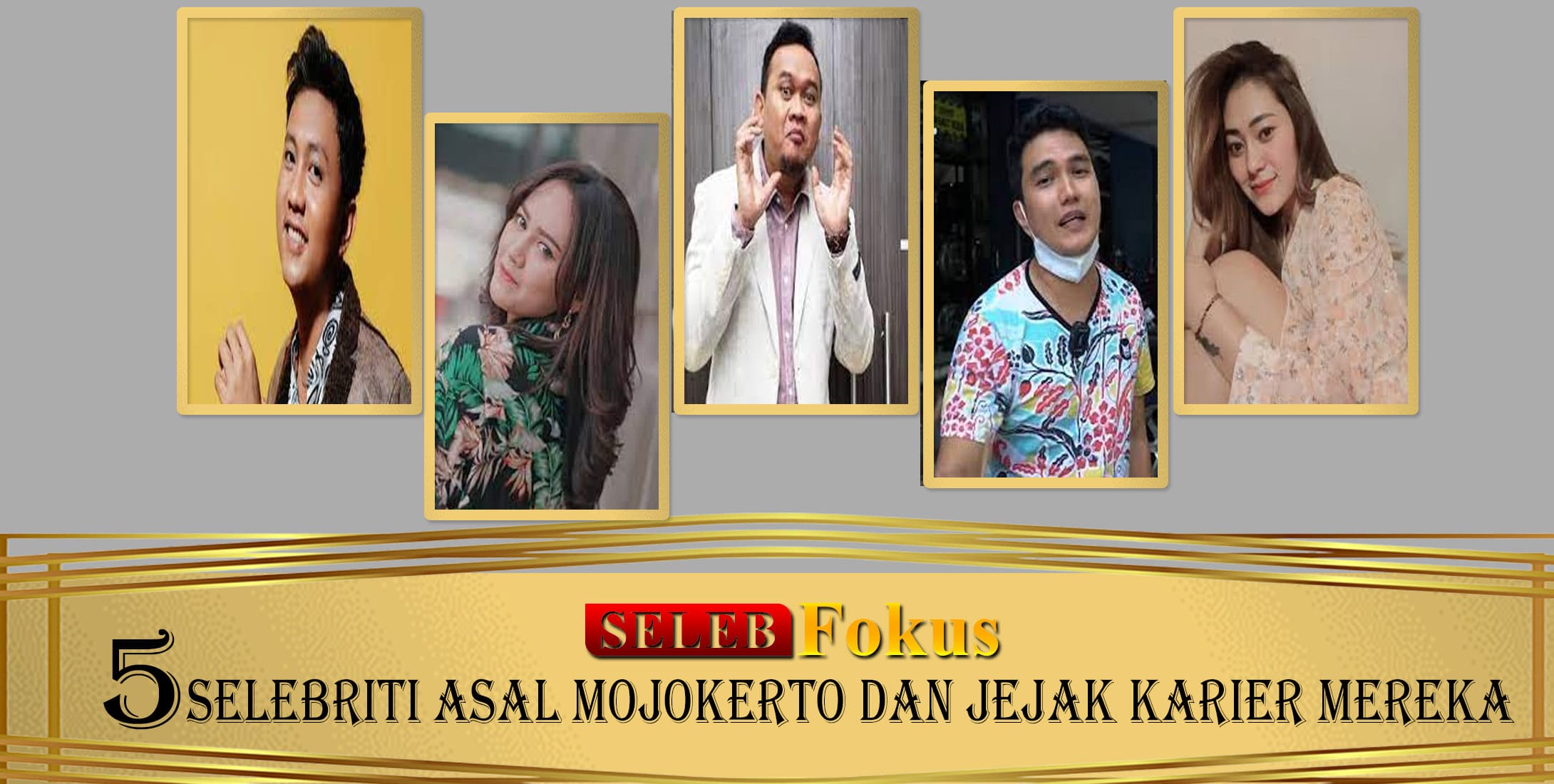 5 Selebriti Asal Mojokerto dan Jejak Karier Mereka