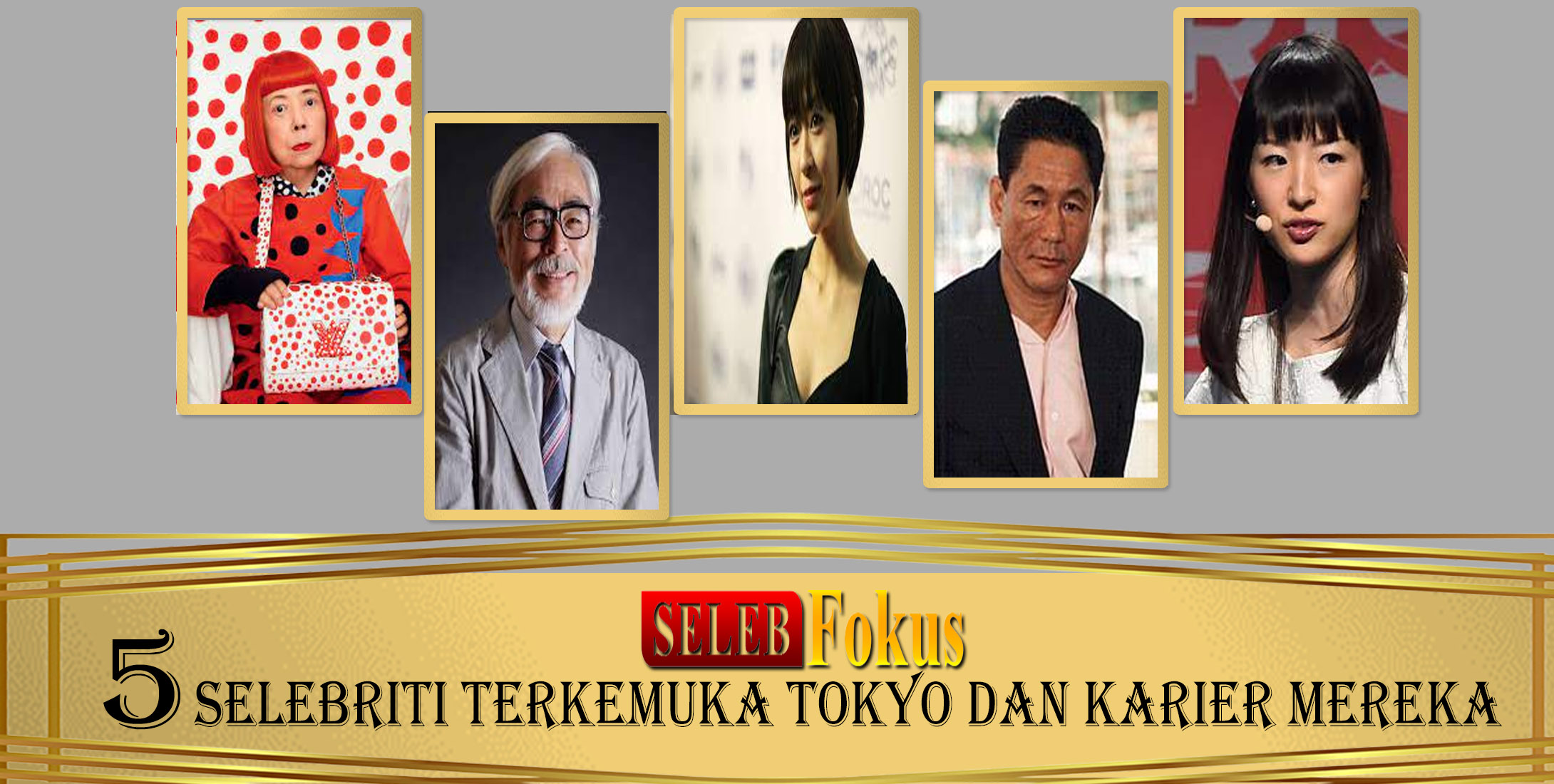 5 Selebriti Terkemuka Tokyo dan Karier Mereka