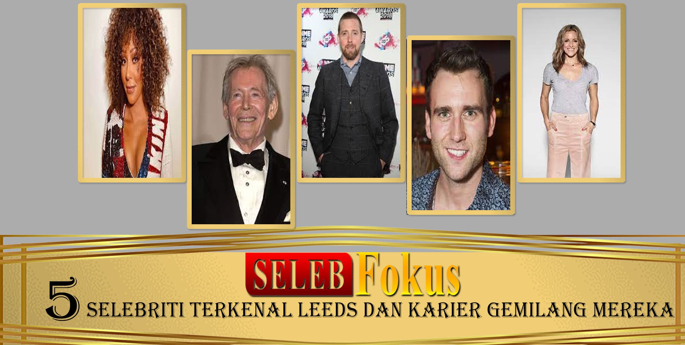 5 Selebriti Terkenal Leeds