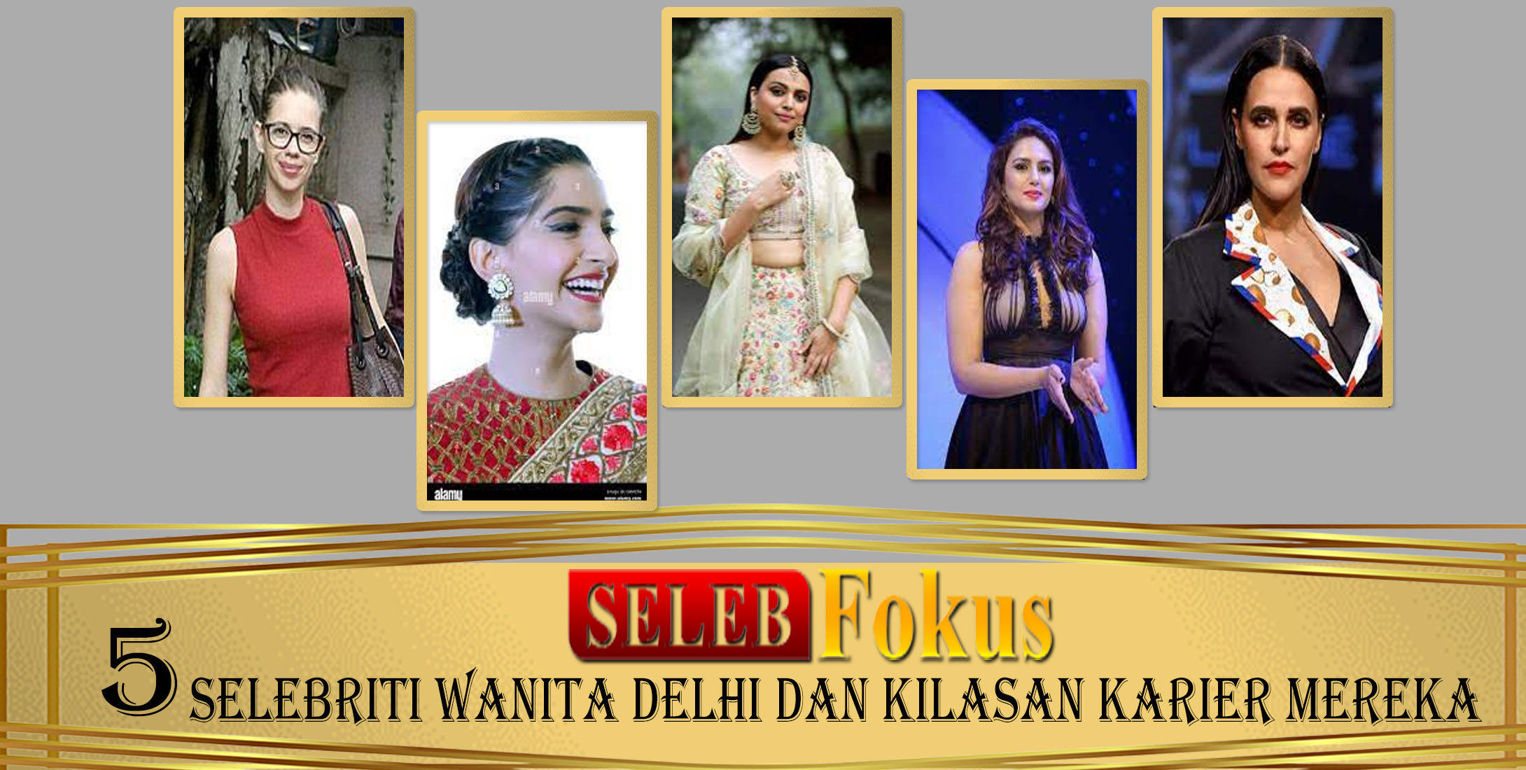 5 Selebriti Wanita Delhi dan Kilasan Karier Mereka