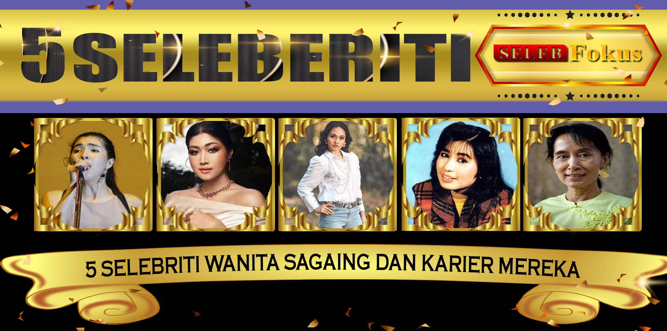 5 Selebriti Wanita Sagaing dan Karier Mereka