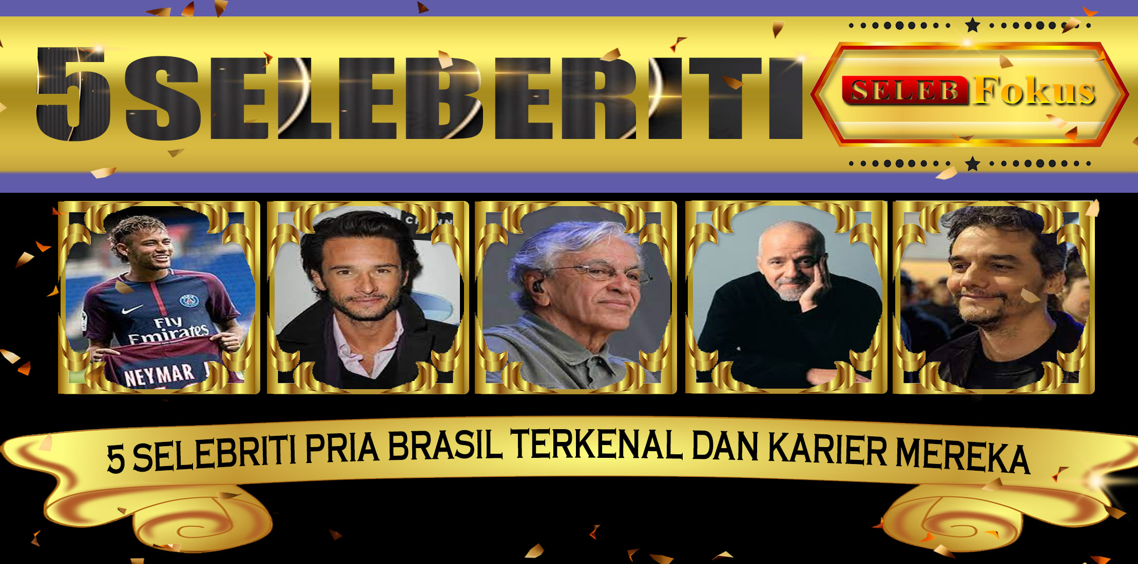 5 Selebriti Pria Brasil Terkenal dan Karier Mereka