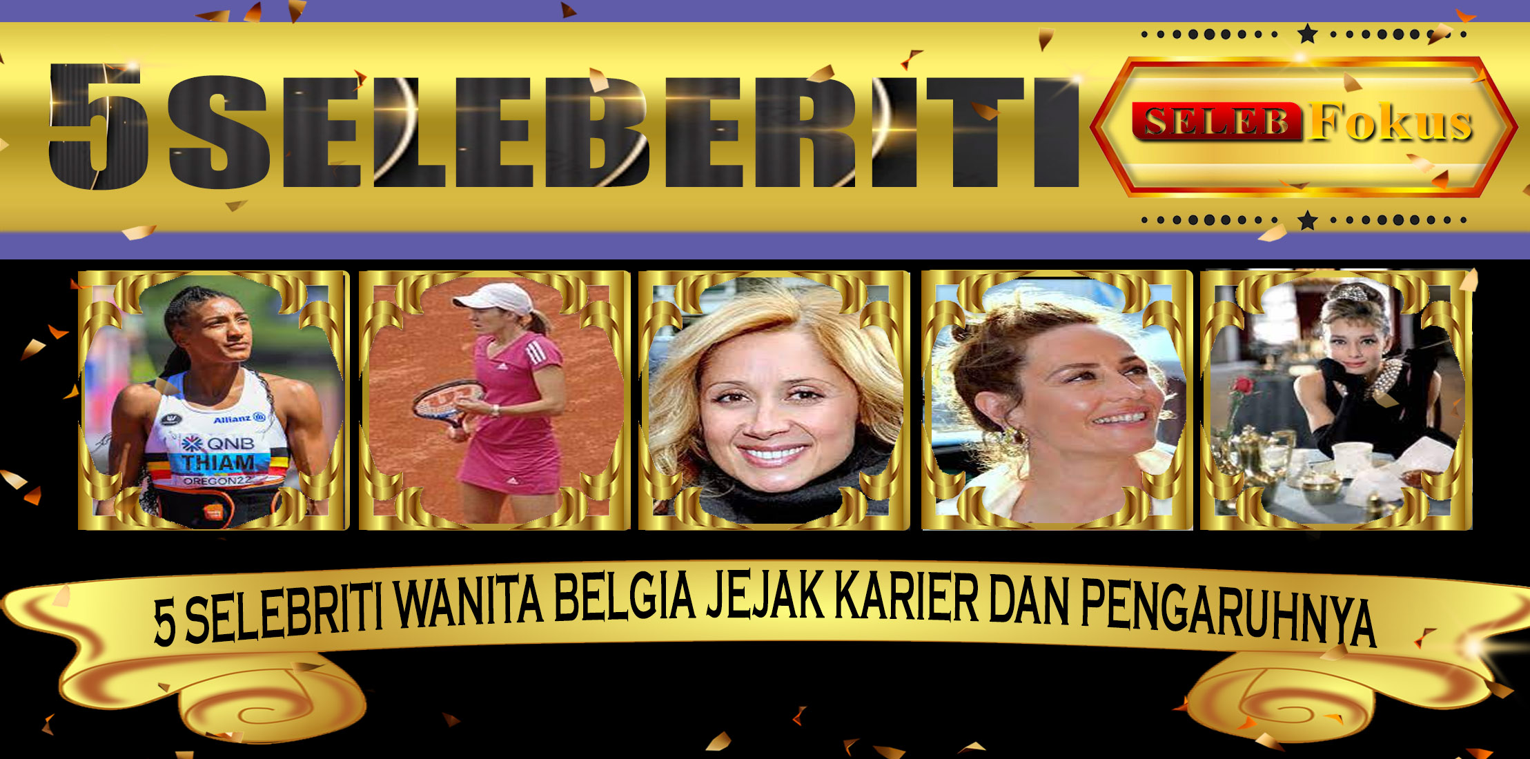 5 Selebriti Wanita Belgia Jejak Karier dan Pengaruhnya