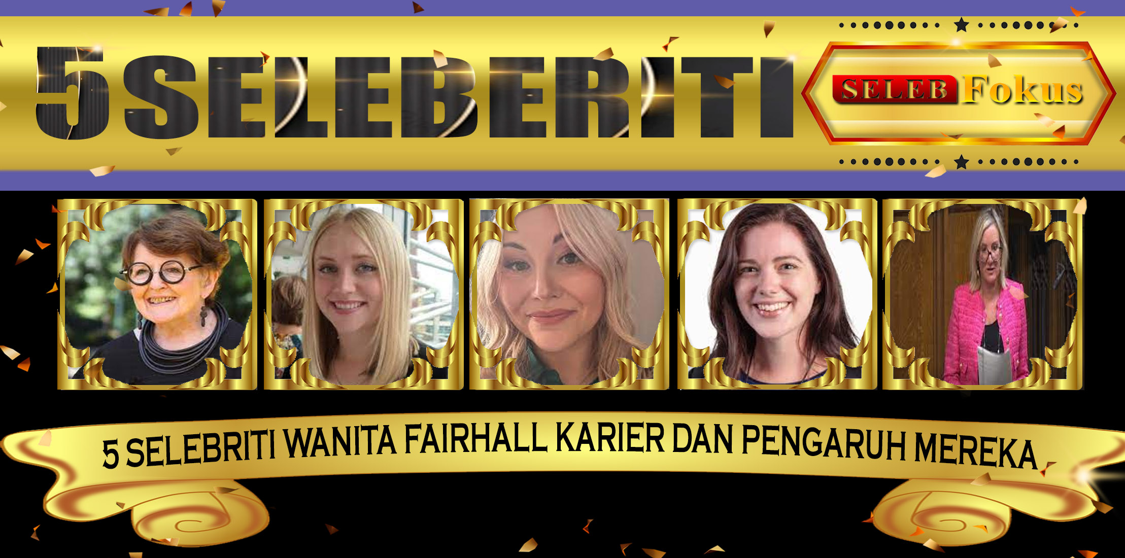 5 Selebriti Wanita Fairhall Karier dan Pengaruh Mereka