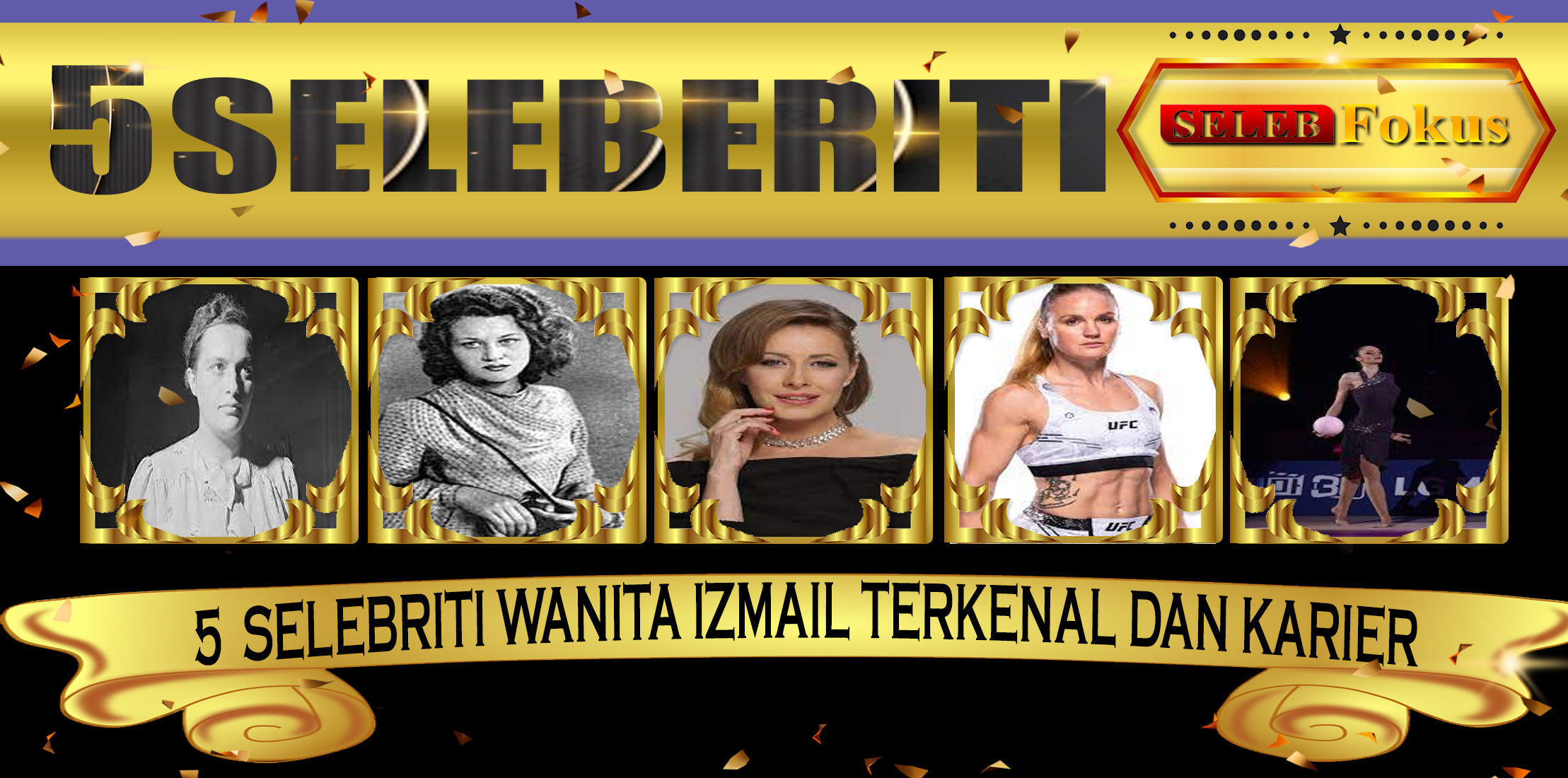 5 Selebriti Wanita Izmail Terkenal Dan Karier