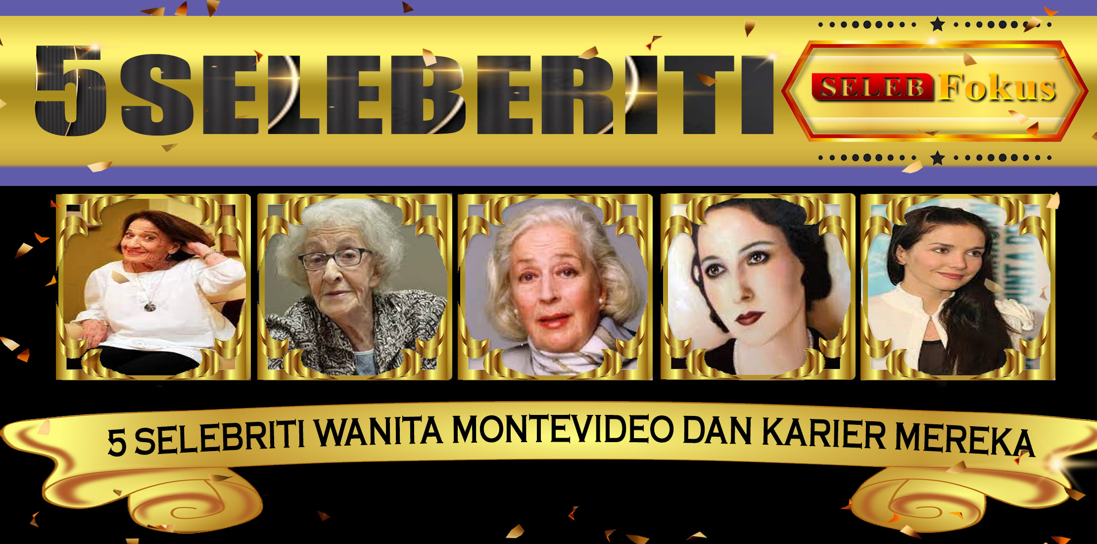 5 Selebriti Wanita Montevideo dan Karier Mereka