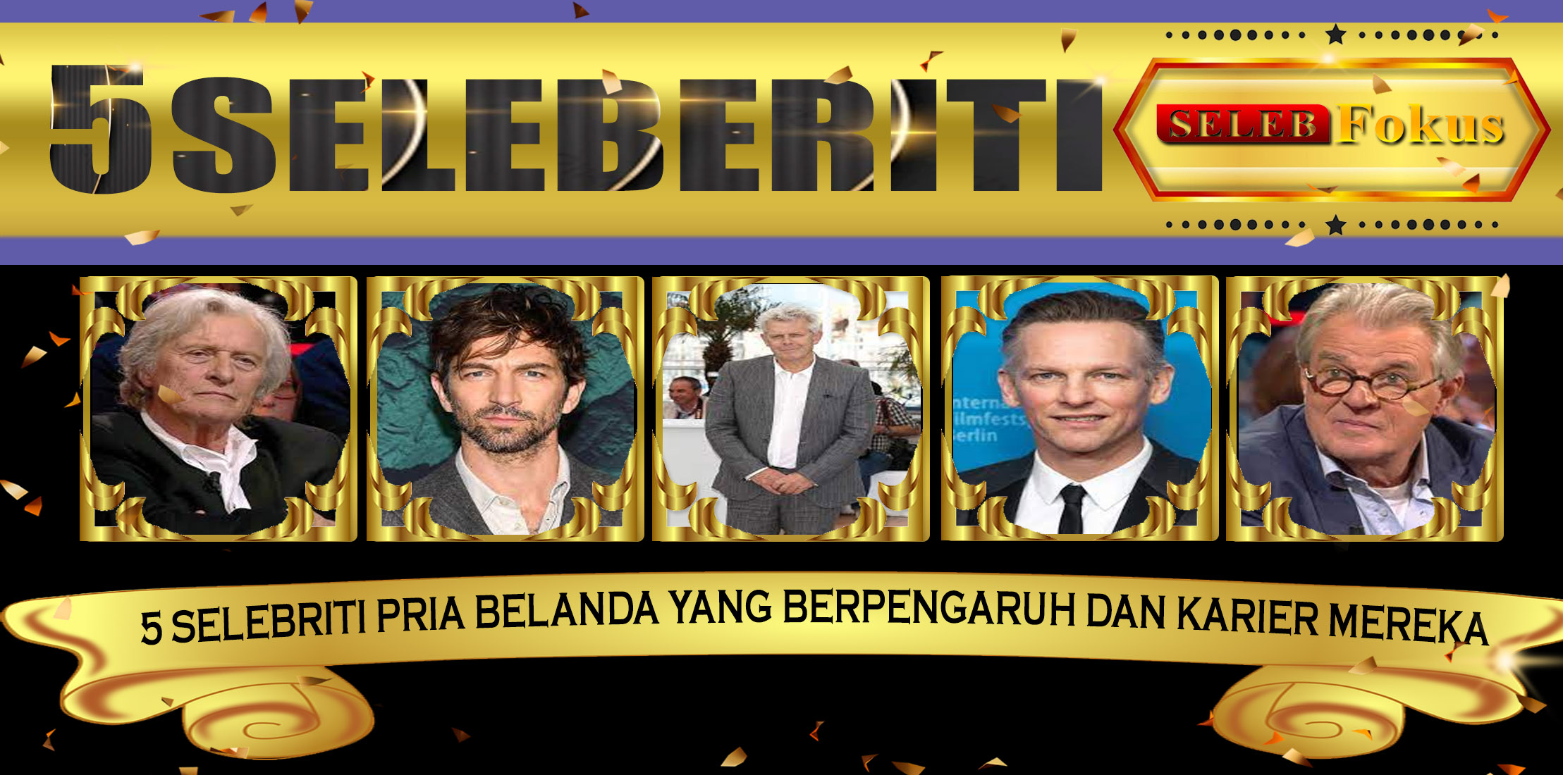 5 Selebriti Pria Belanda