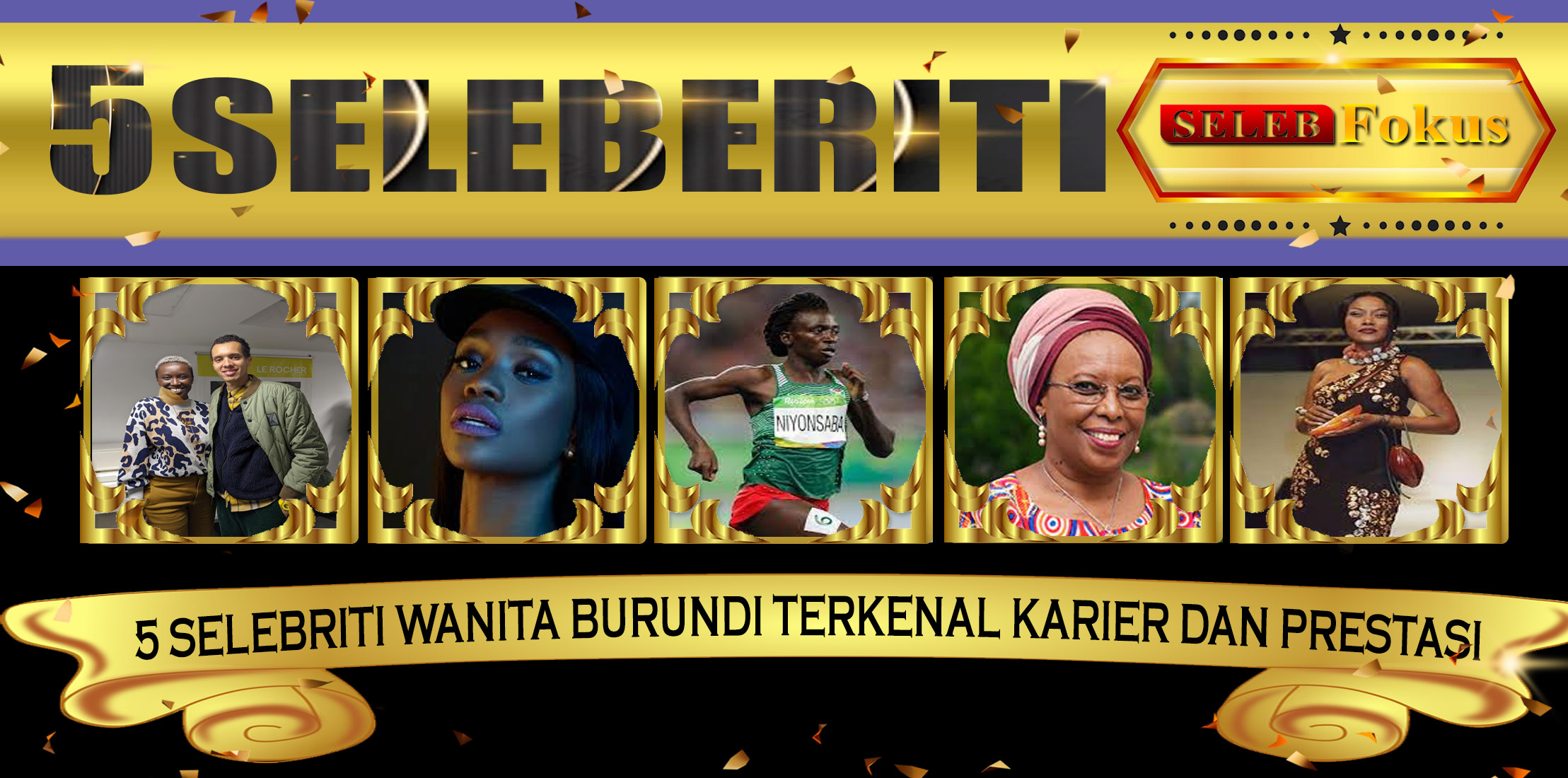 5 Selebriti Wanita Burundi