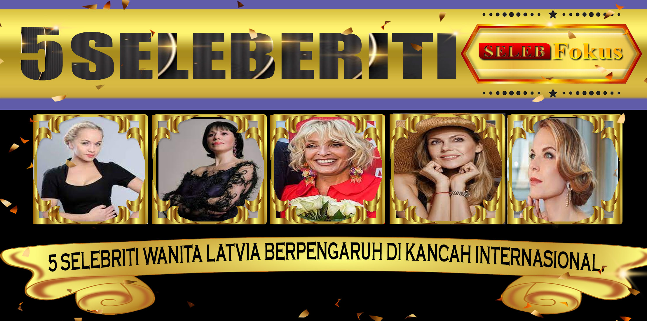 5 Selebriti Wanita Latvia