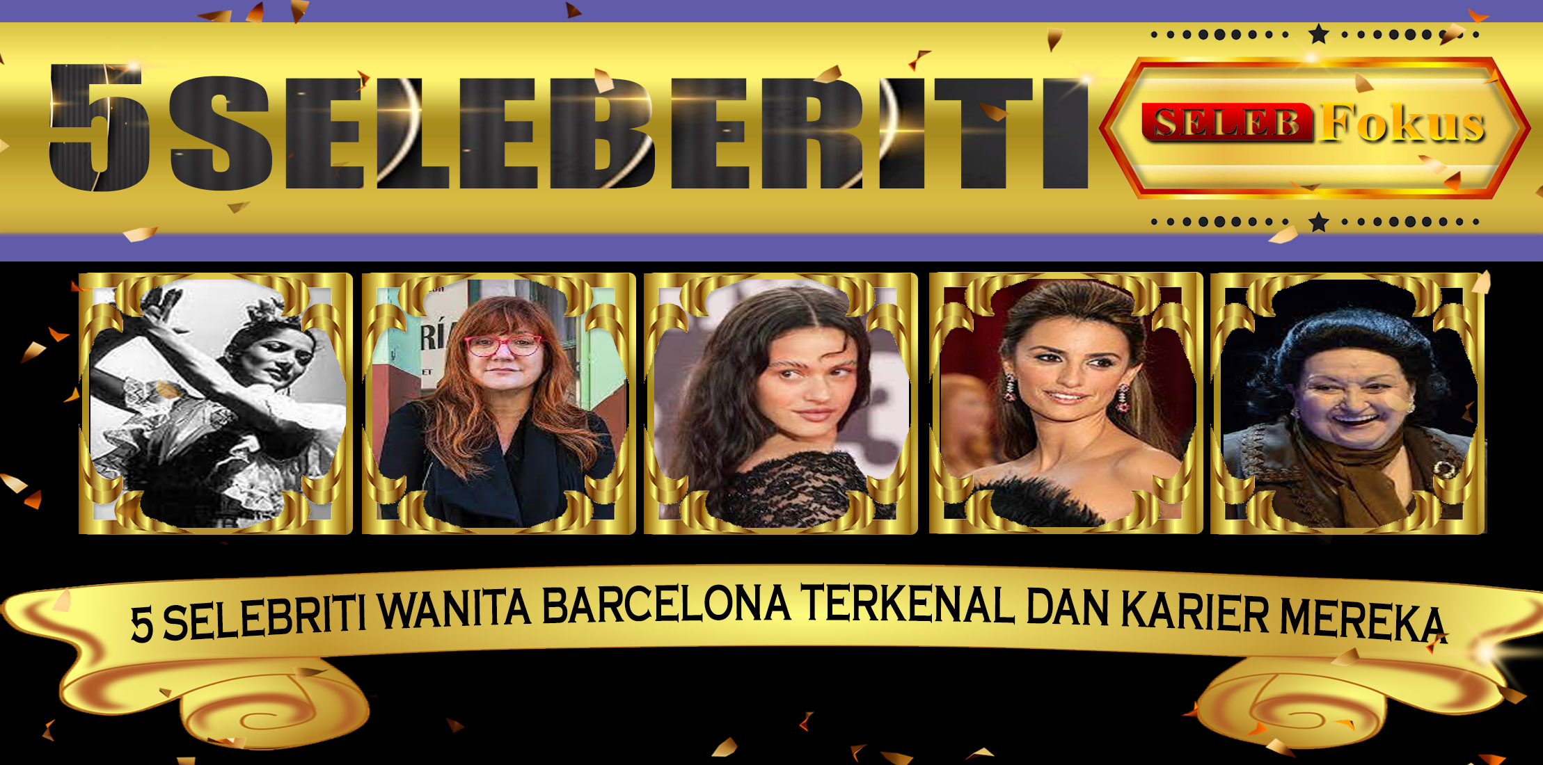 5 Selebriti Wanita Barcelona Terkenal dan Karier Mereka