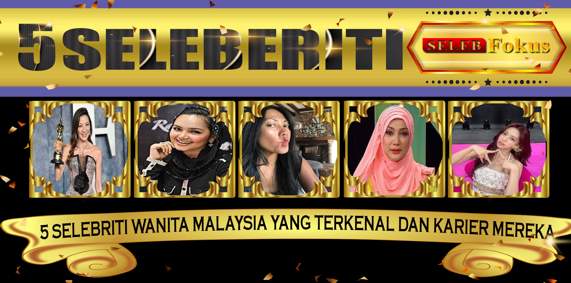 5 Selebriti Wanita Malaysia yang Terkenal dan Karier Mereka