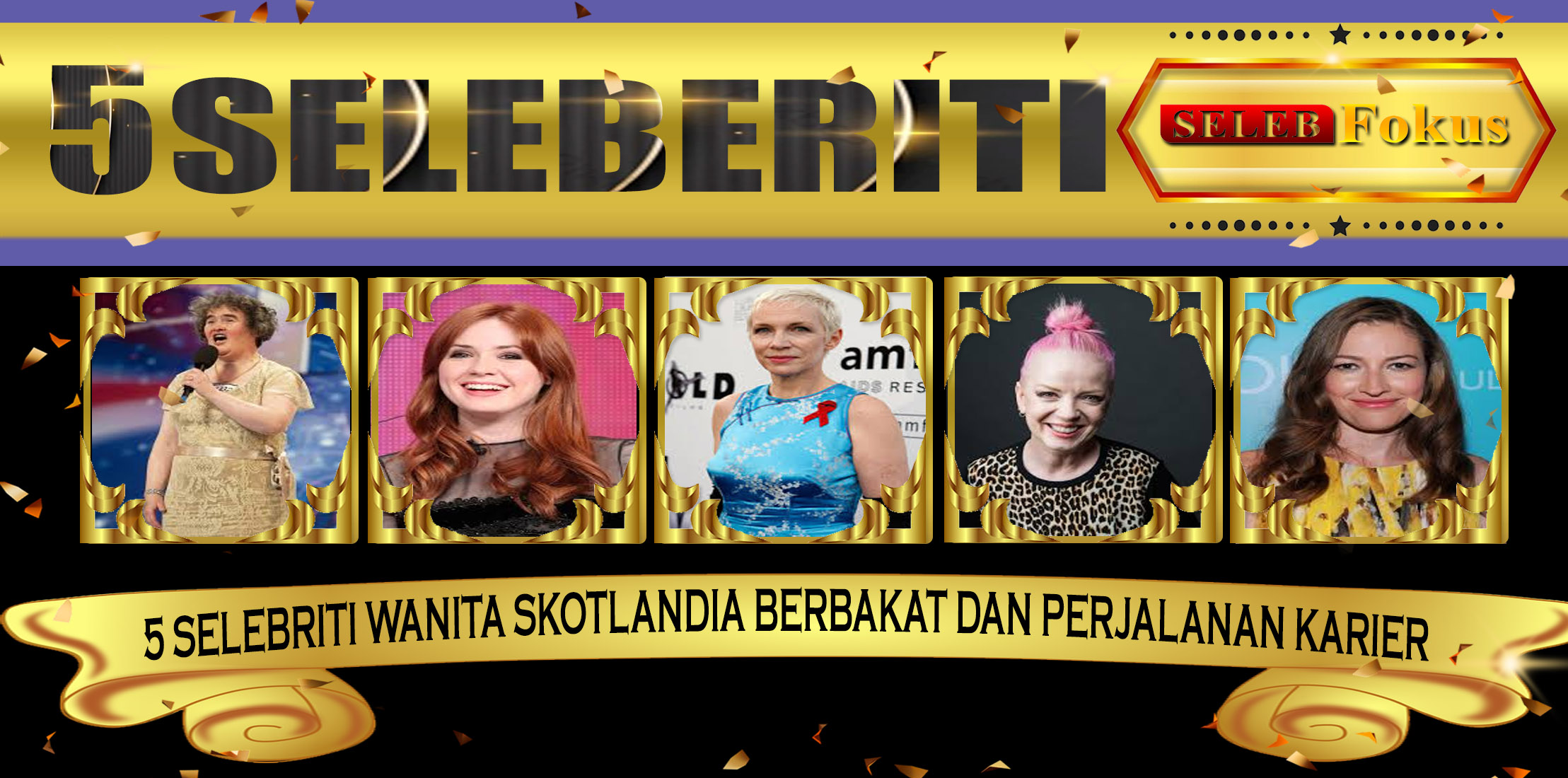 5 Selebriti Wanita Skotlandia Berbakat dan Perjalanan Karier